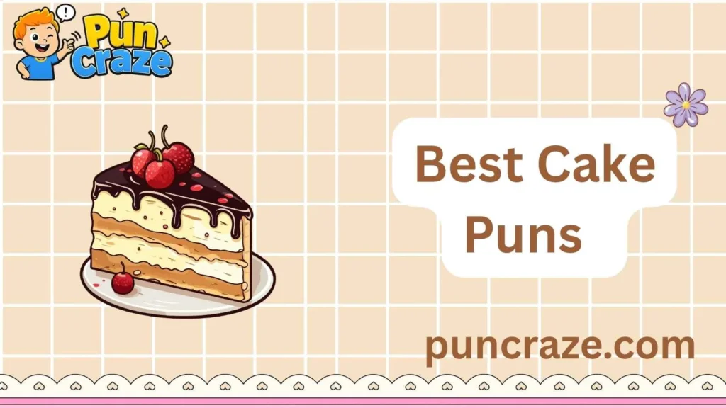Best Cake Puns