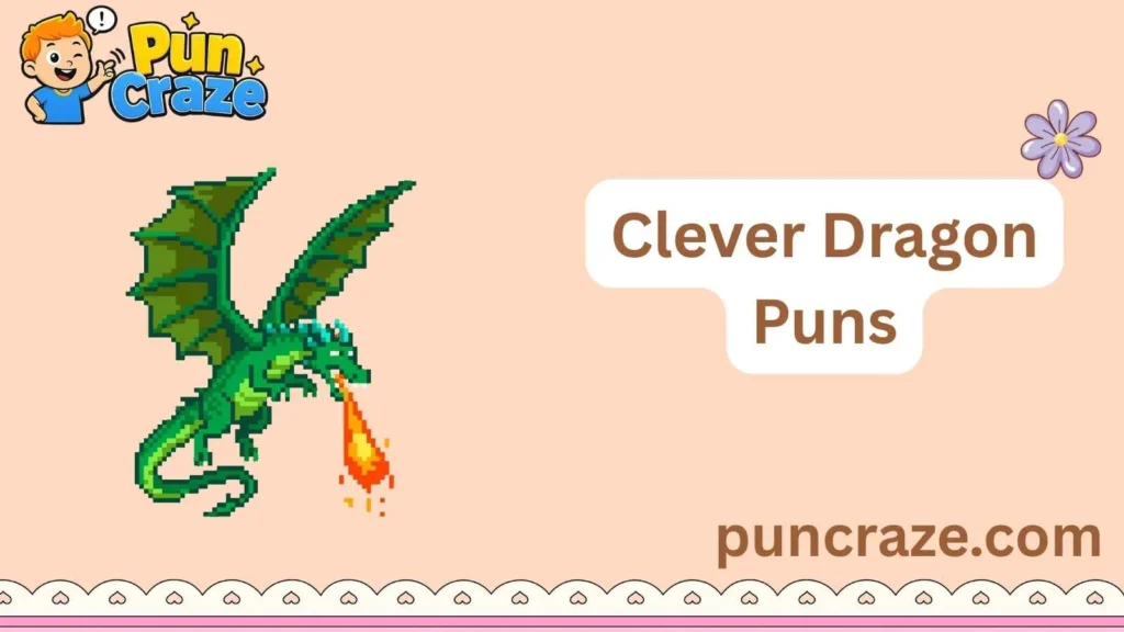 Clever Dragon Puns