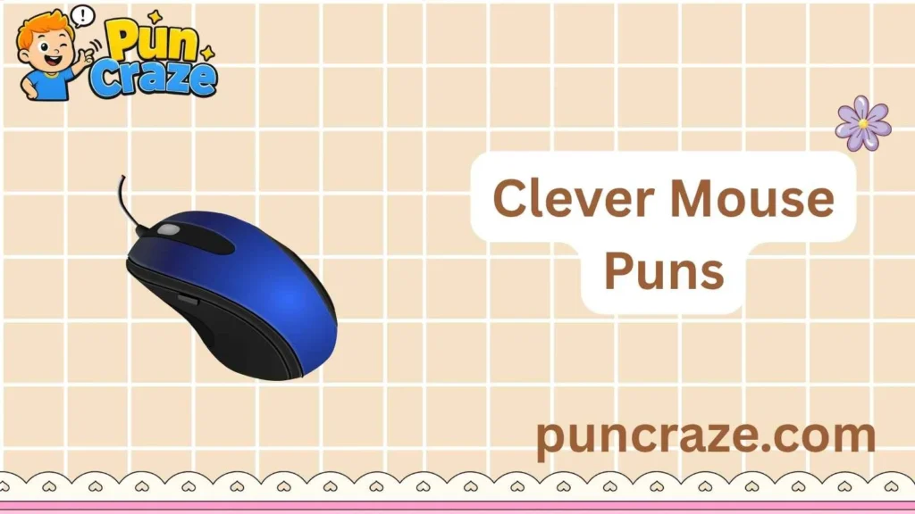 Clever Mouse Puns