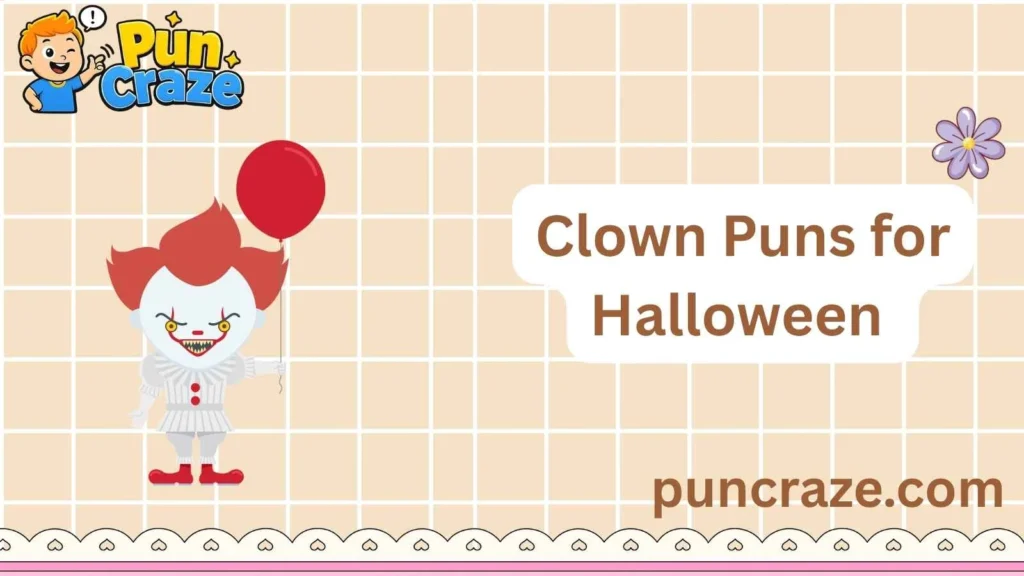 Clown Puns for Halloween 