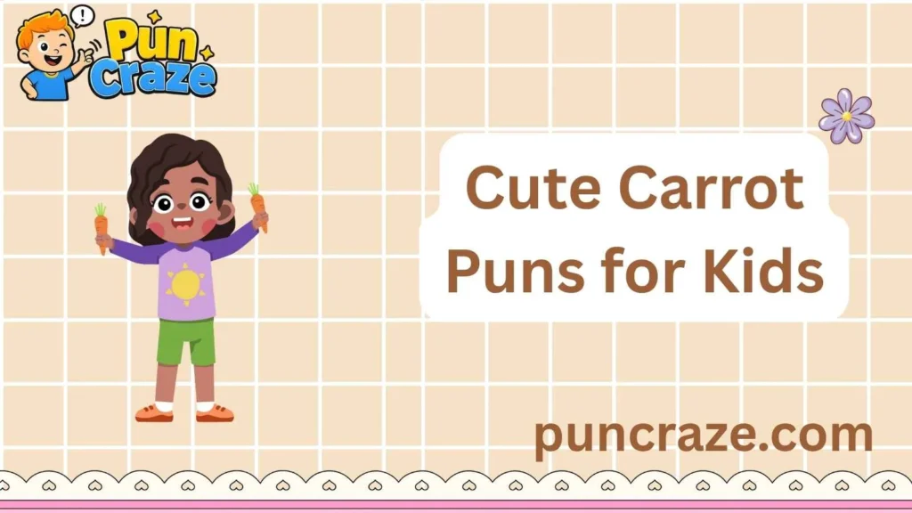 Cute Carrot Puns for Kids