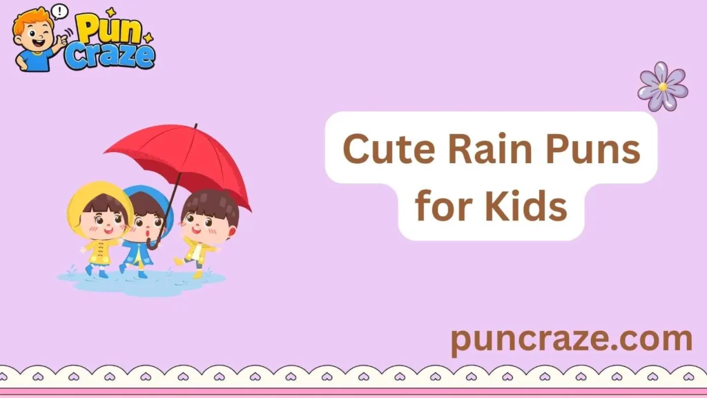 Cute Rain Puns for Kids