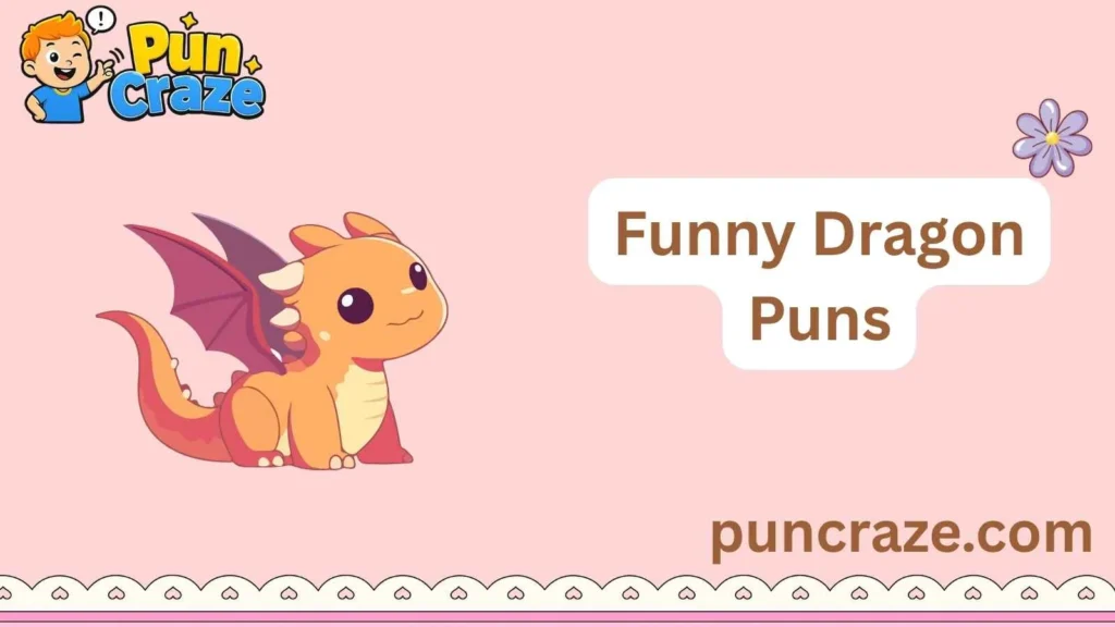 Funny Dragon Puns