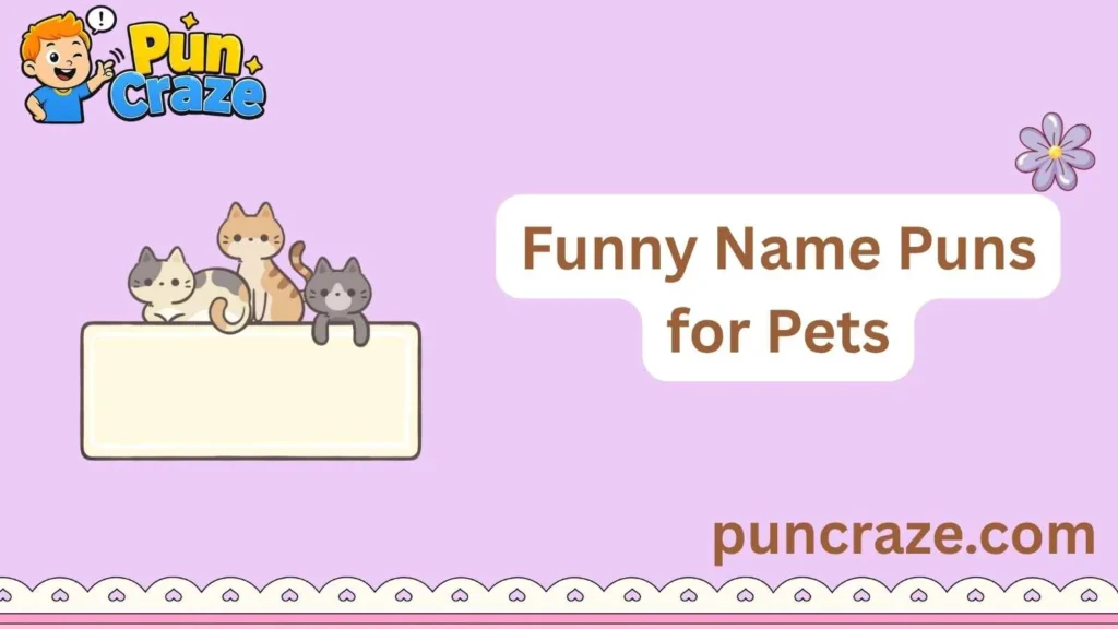 Funny Name Puns for Pets