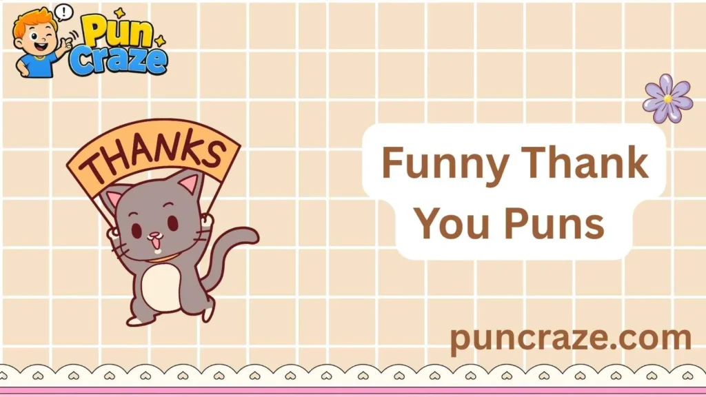 Funny Thank You Puns 