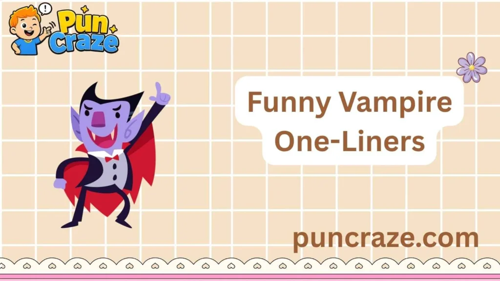 Funny Vampire One-Liners