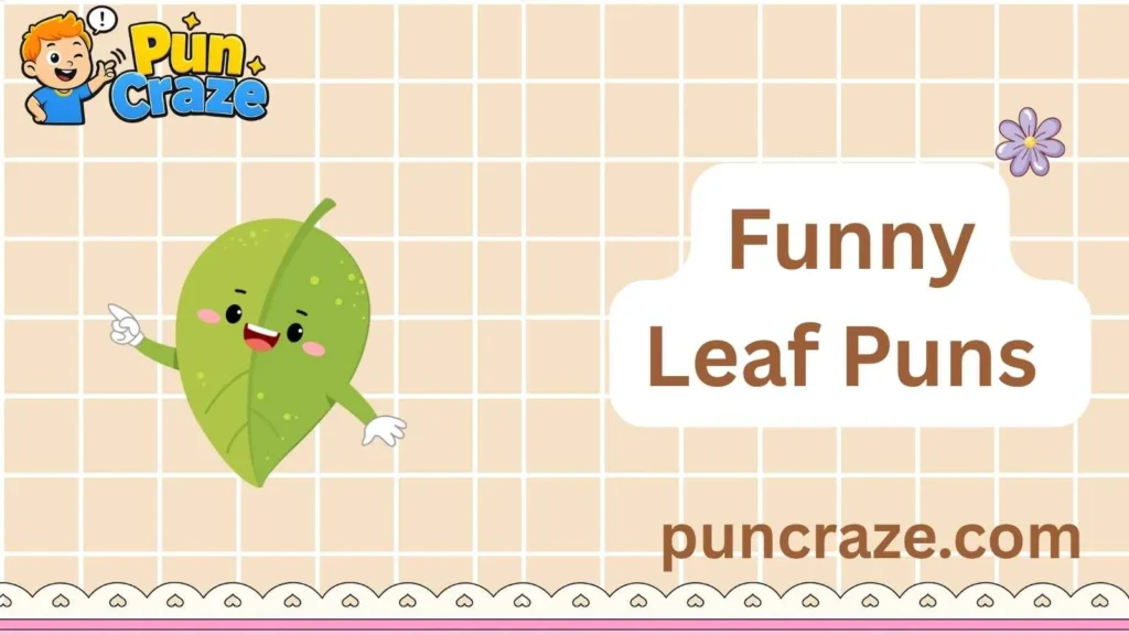 Funny Leaf Puns 