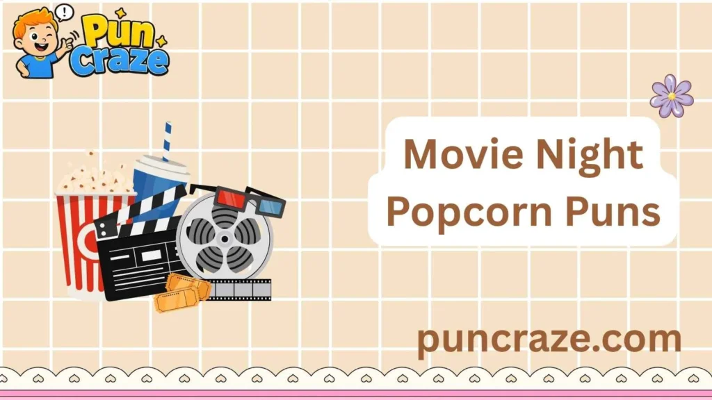Movie Night Popcorn Puns