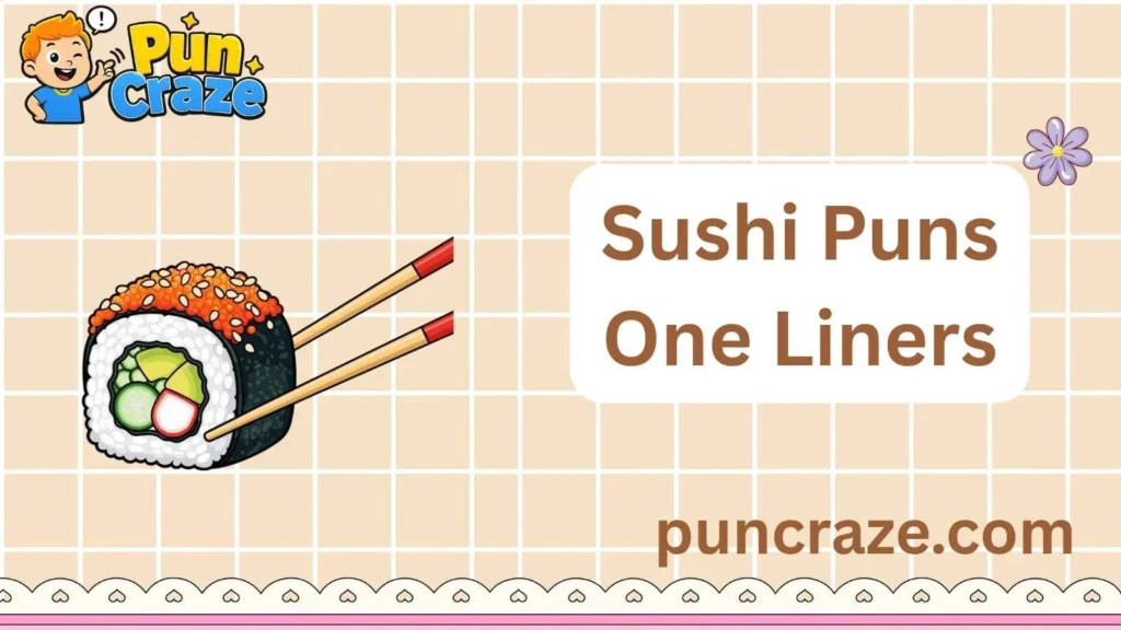 Sushi Puns One Liners