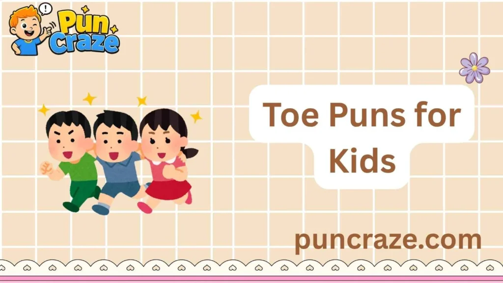 Toe Puns for Kids