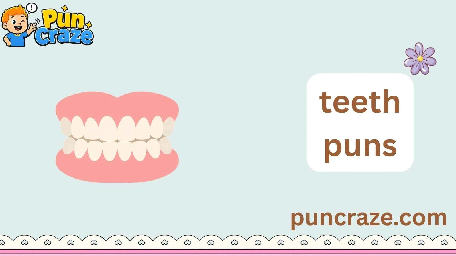 teeth puns