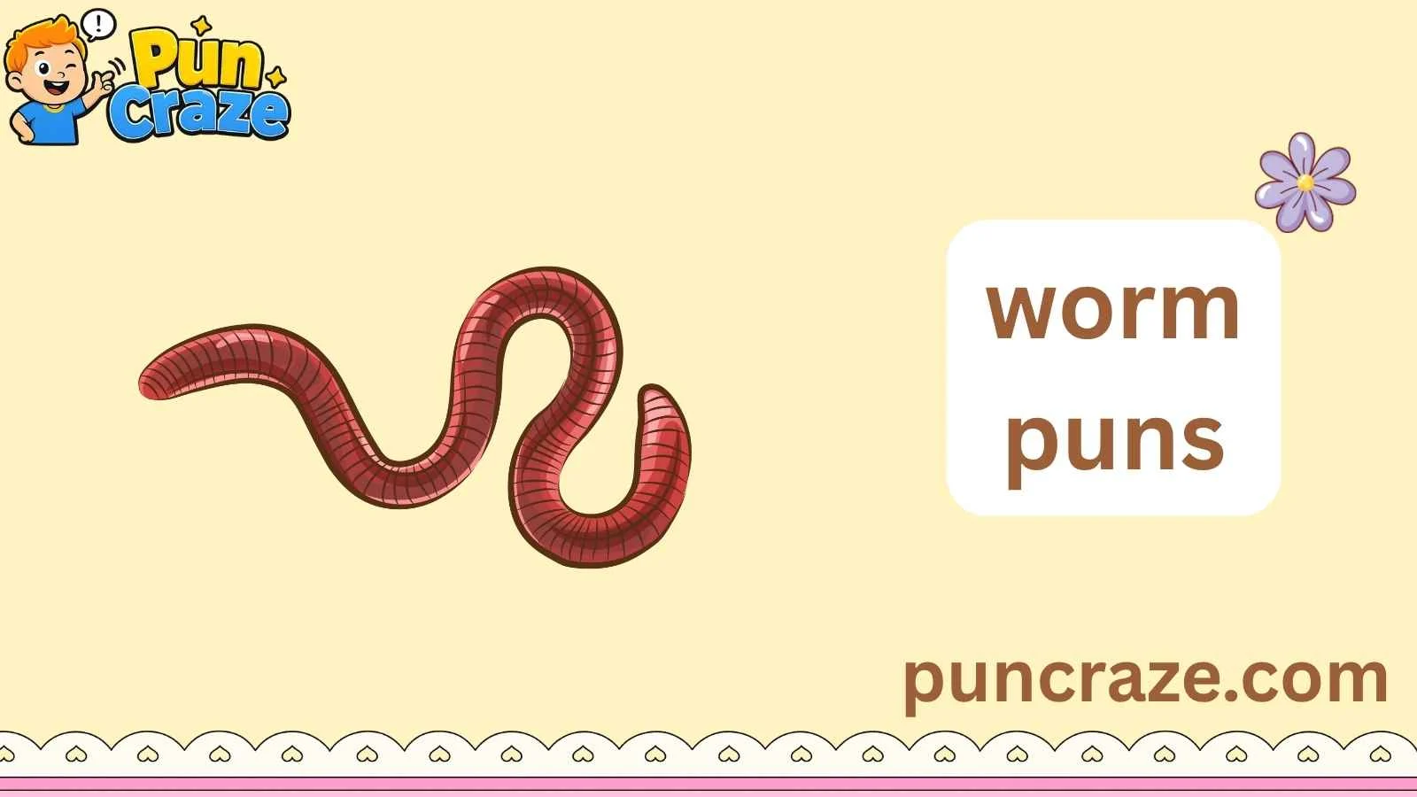 worm puns