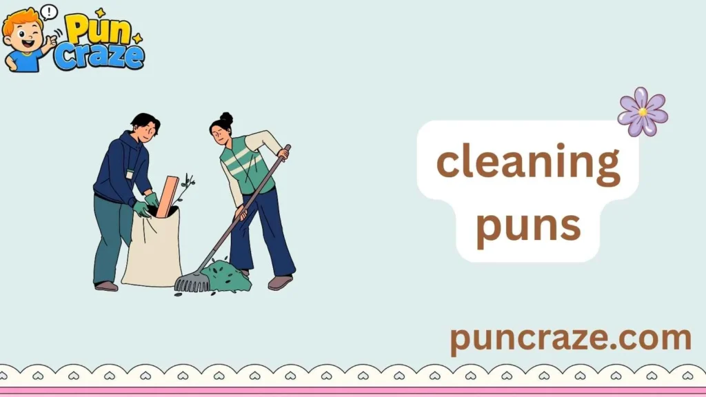 cleaning puns