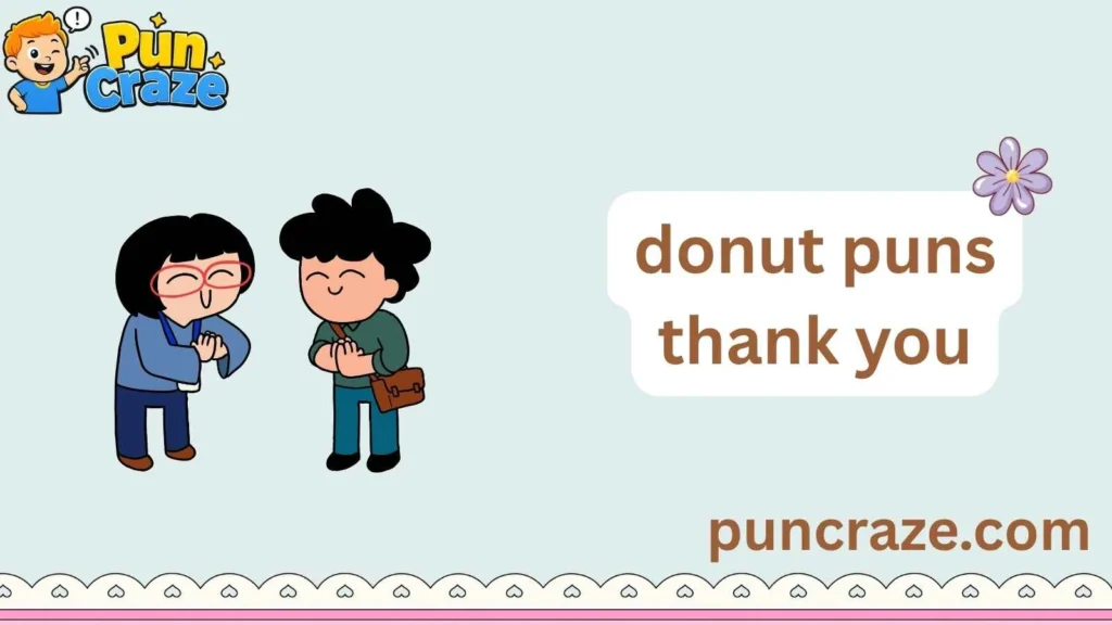 donut puns thank you