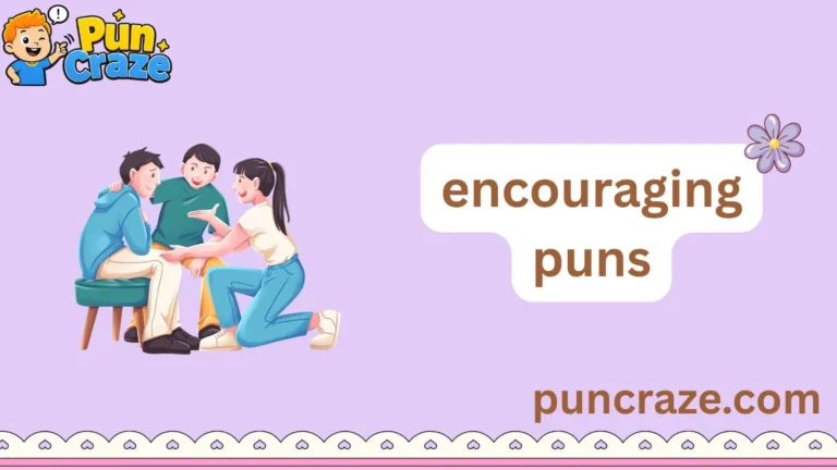 encouraging puns