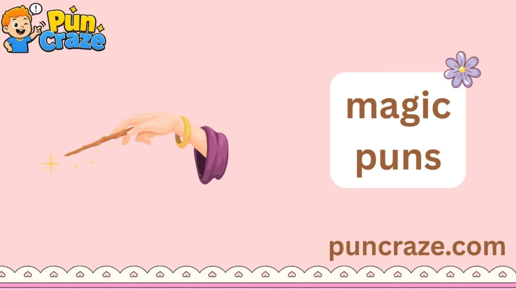 magic puns