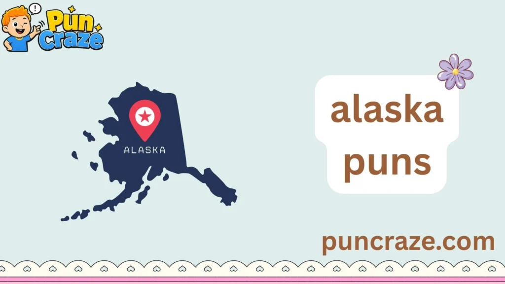 alaska puns