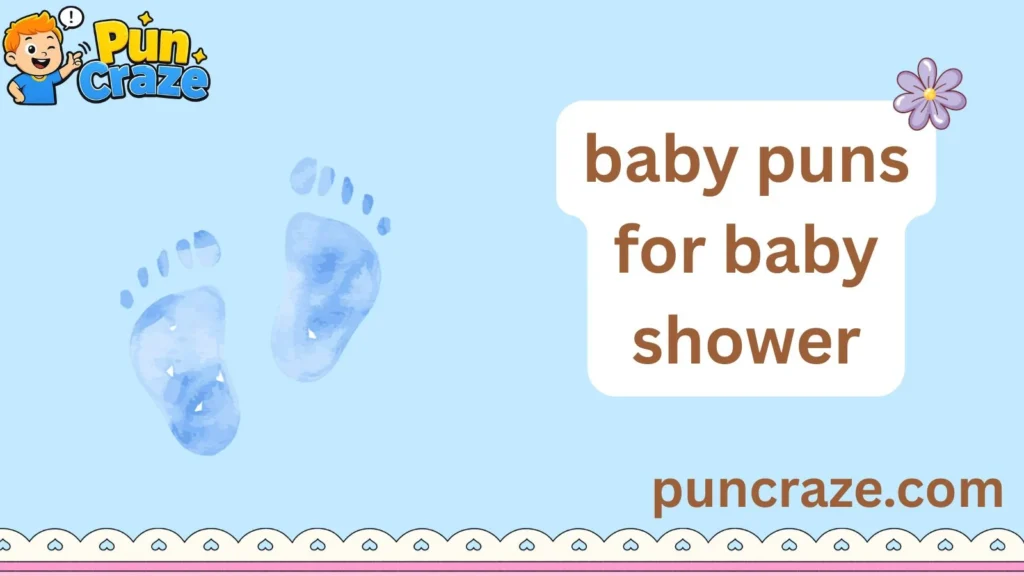 baby puns for baby shower