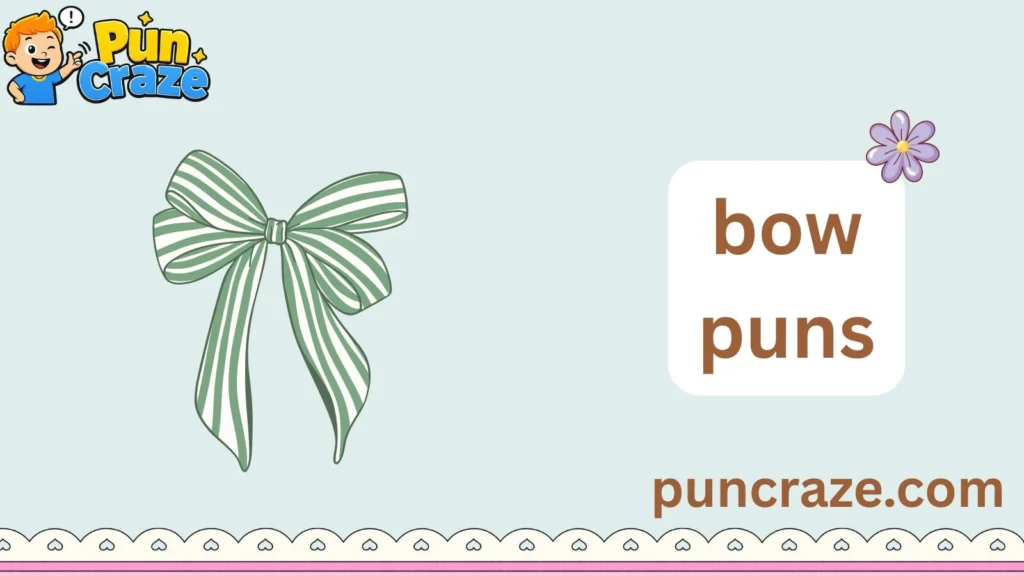 bow puns