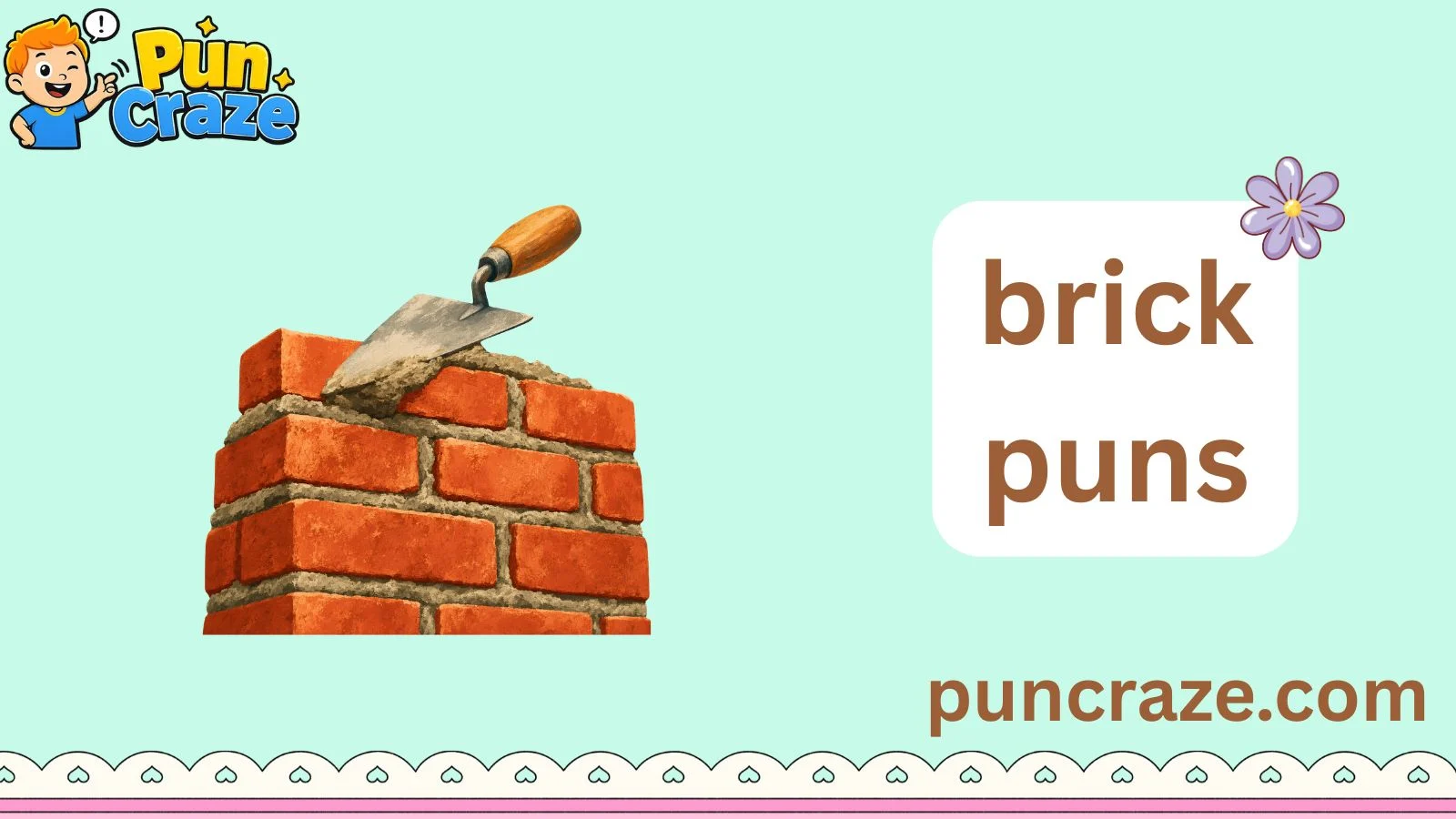 brick puns