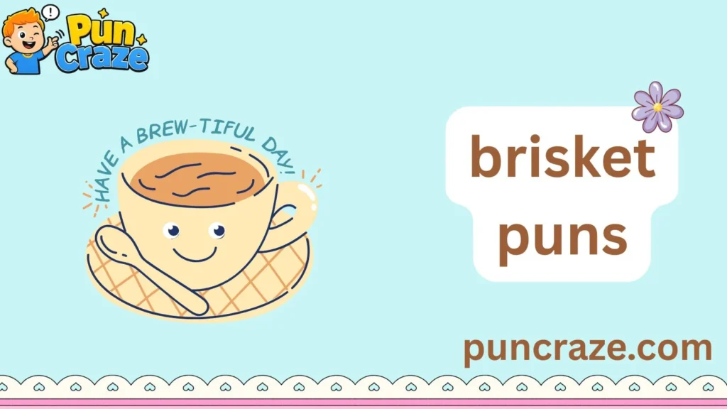 brisket puns