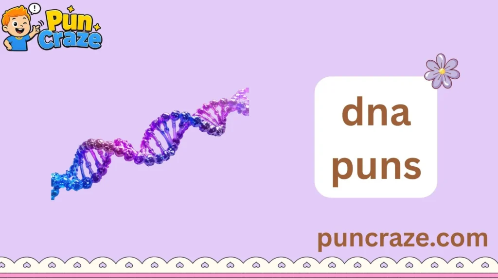 dna puns