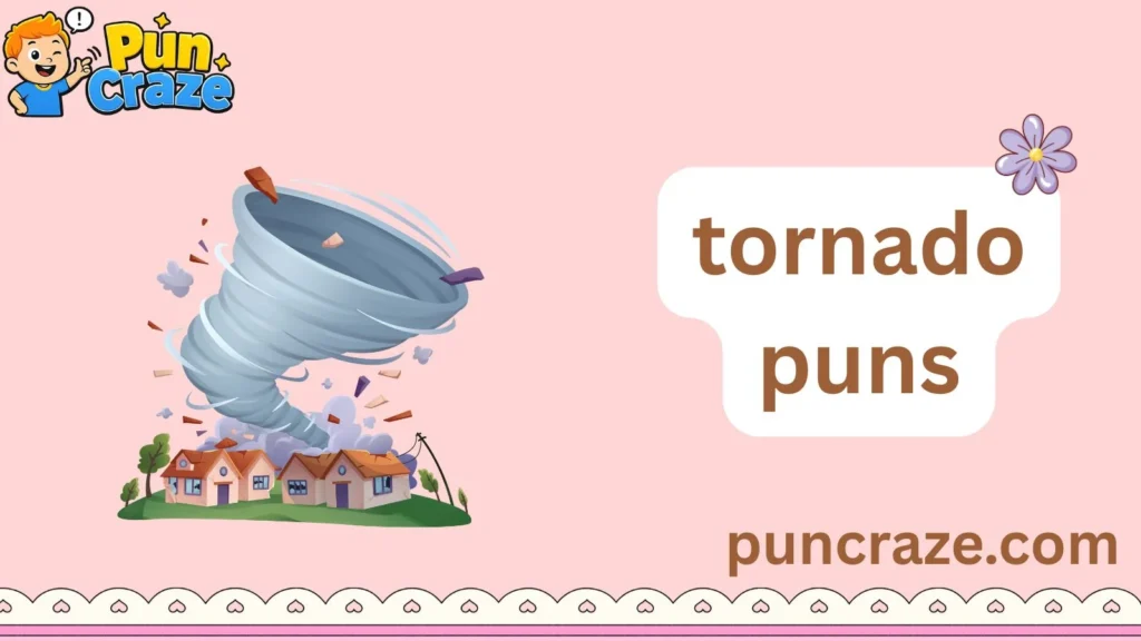 tornado puns