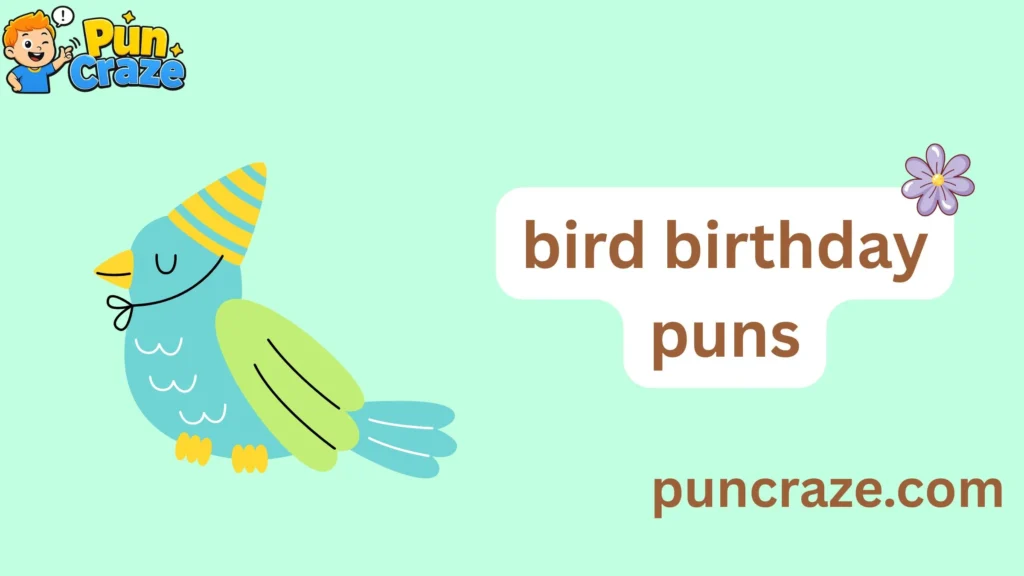 bird birthday puns