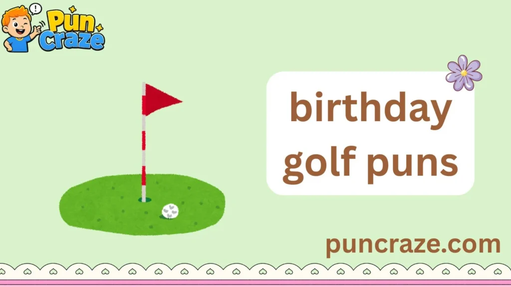 birthday golf puns