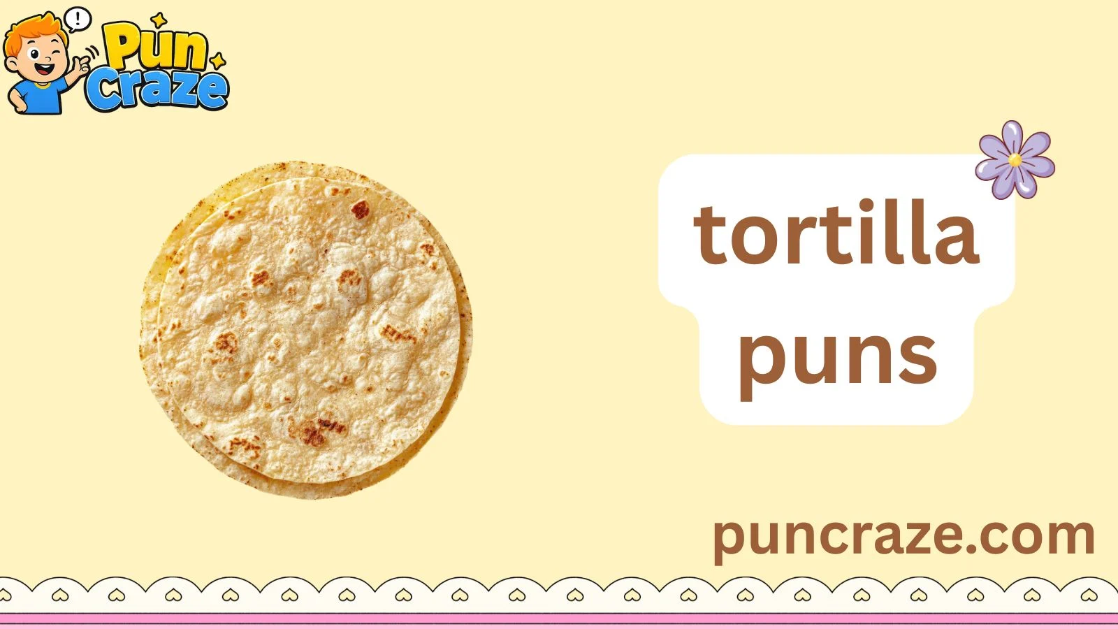 tortilla puns